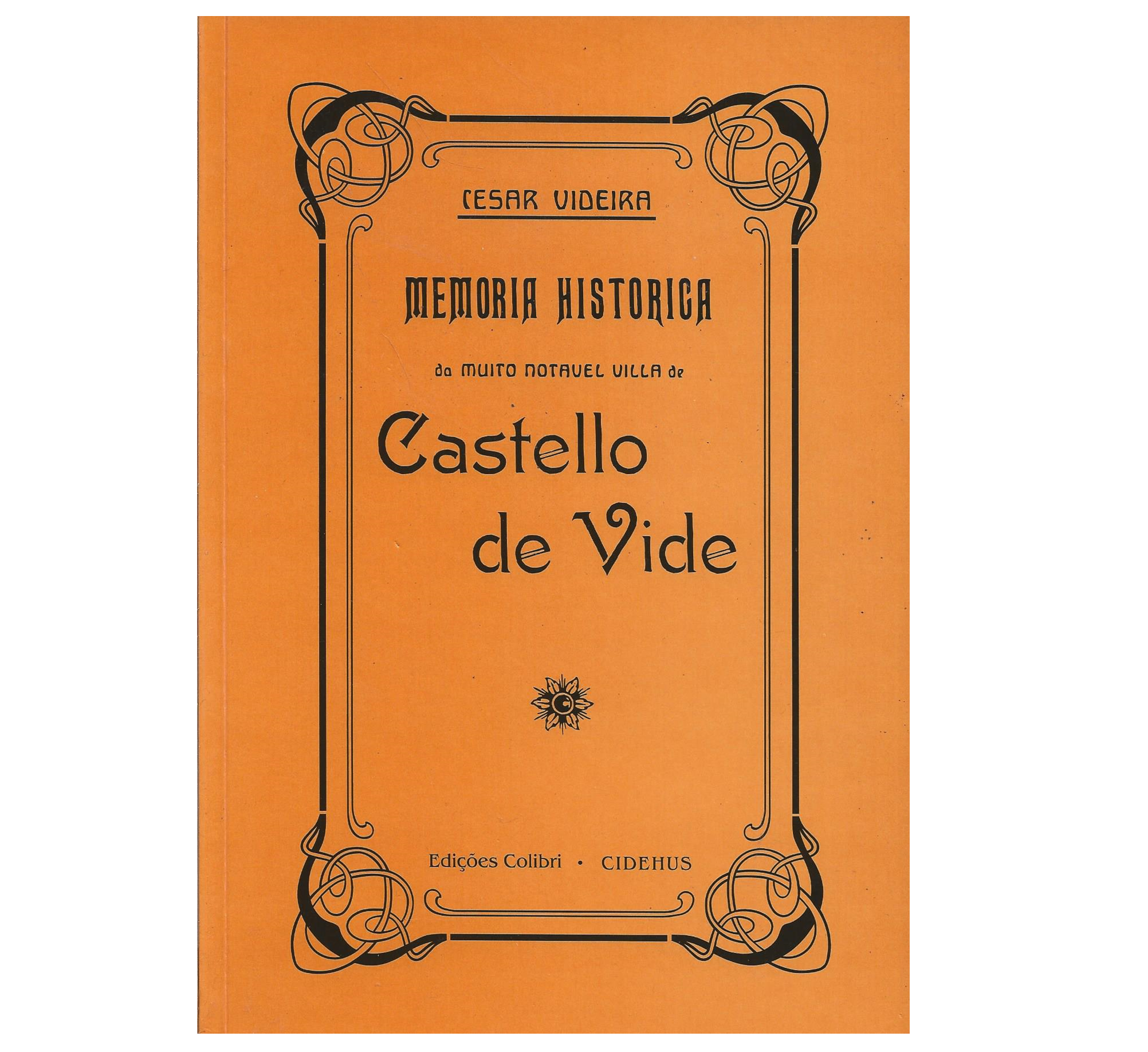 MEMORIA HISTORICA DA MUITO NOTAVEL VILLA DE CASTELLO DE VIDE