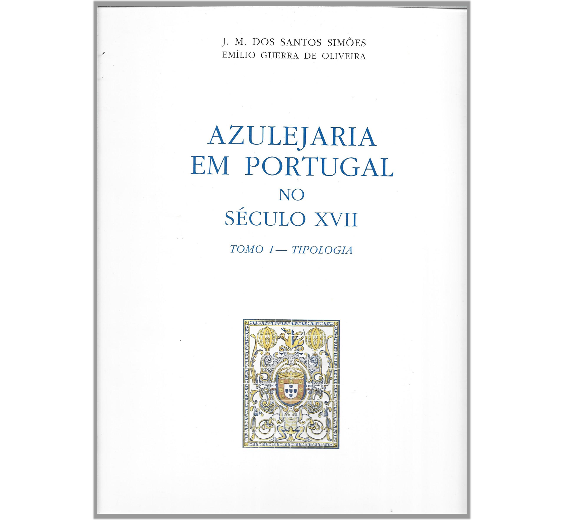 AZULEJARIA EM PORTUGAL NO SÉCULO XVII  
