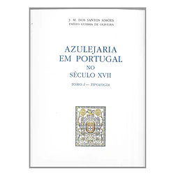 AZULEJARIA EM PORTUGAL NO SÉCULO XVII  