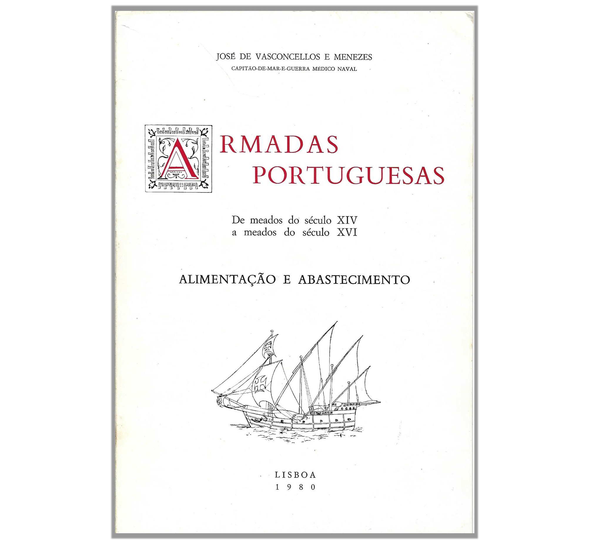 ARMADAS PORTUGUESAS: ALIMENTAÇÃO E ABASTECIMENTO
