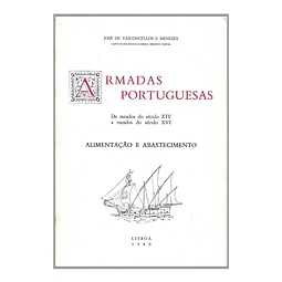 ARMADAS PORTUGUESAS: ALIMENTAÇÃO E ABASTECIMENTO