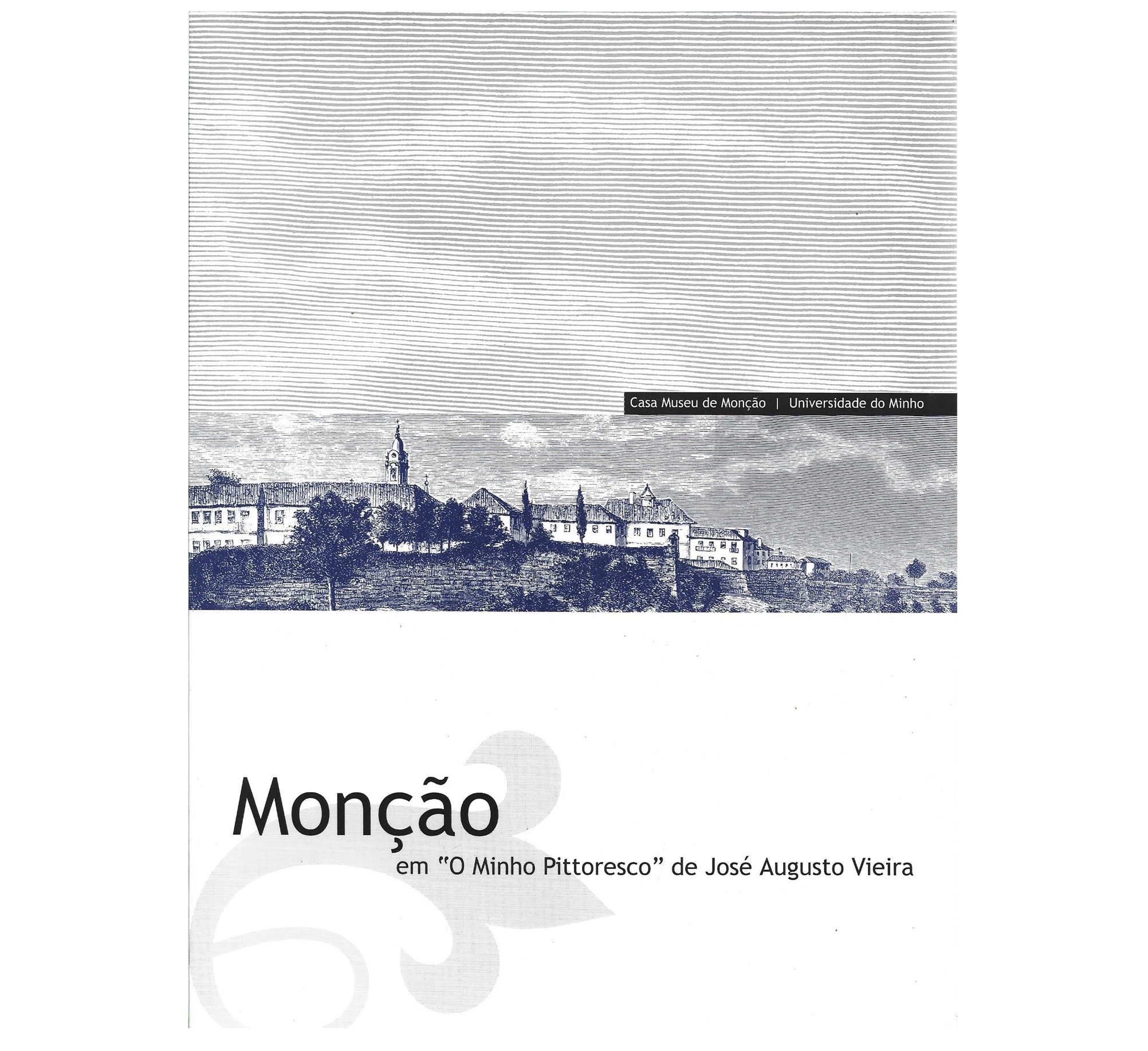 MONÇÃO EM “O MINHO PITTORESCO” DE JOSÉ AUGUSTO VIEIRA