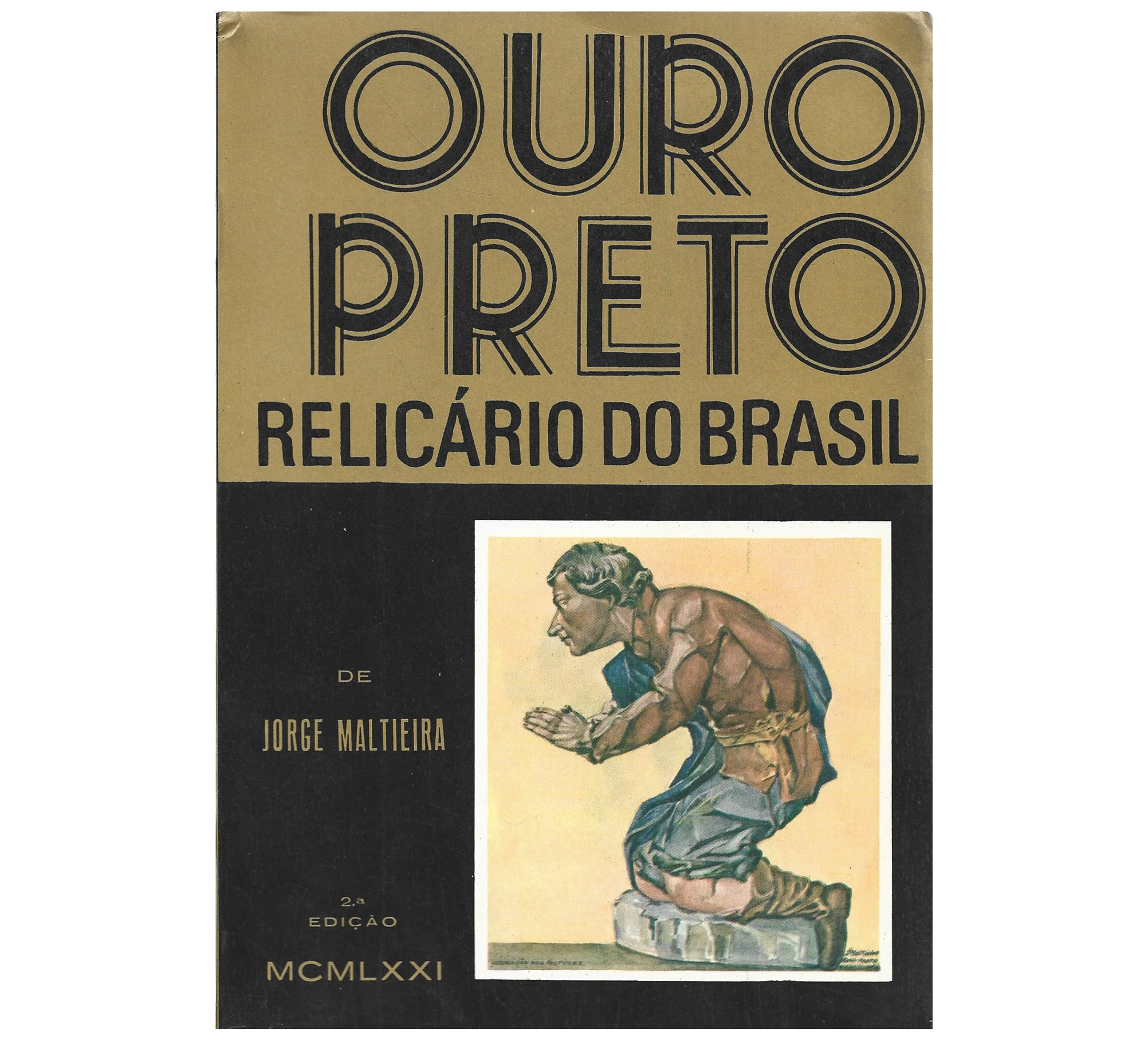OURO PRETO: RELICÁRIO DO BRASIL
