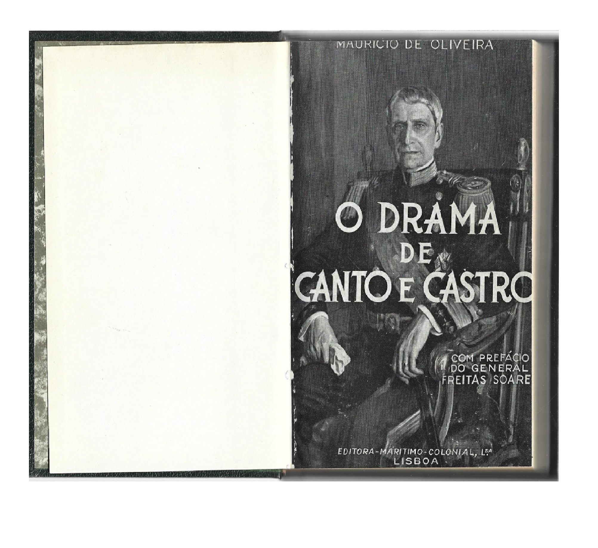 O DRAMA DE CANTO E CASTRO: UM MONÁRQUICO PRESIDENTE DA REPÚBLICA 