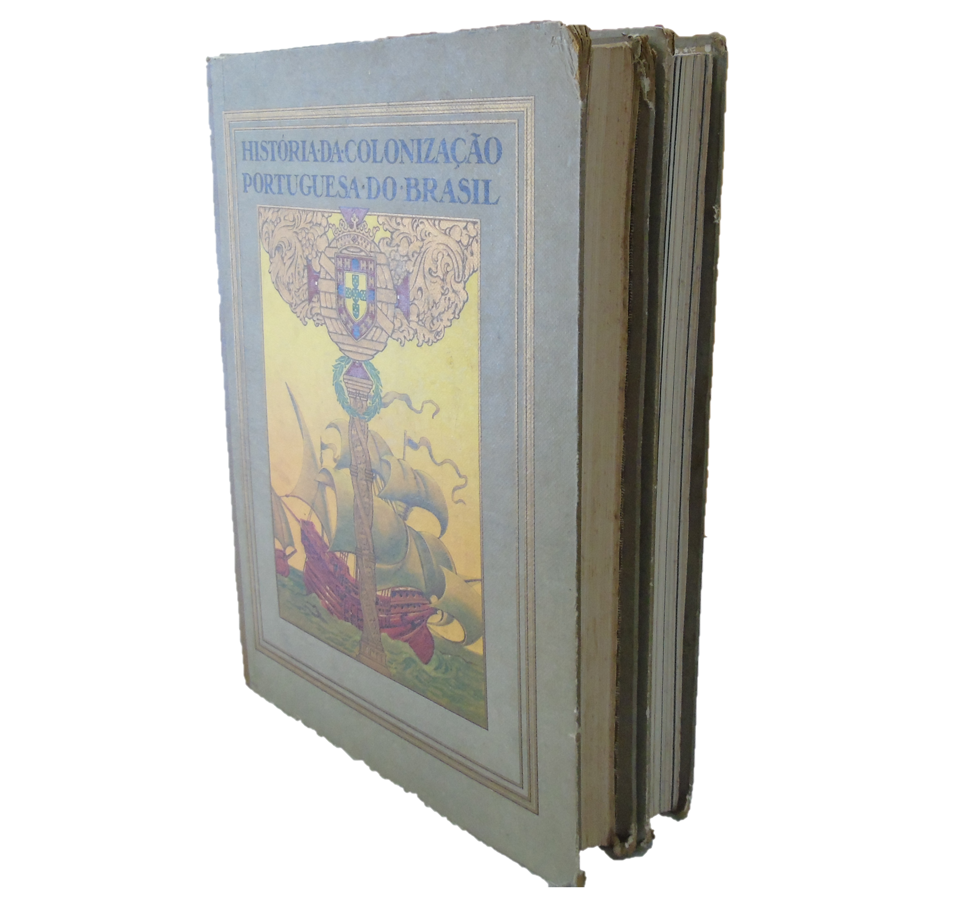 HISTÓRIA DA COLONIZAÇÃO PORTUGUESA DO BRASIL. EDIÇÃO MONUMENTAL