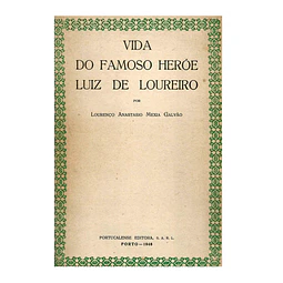 VIDA DO FAMOSO HERÓE LUIZ DE LOUREIRO