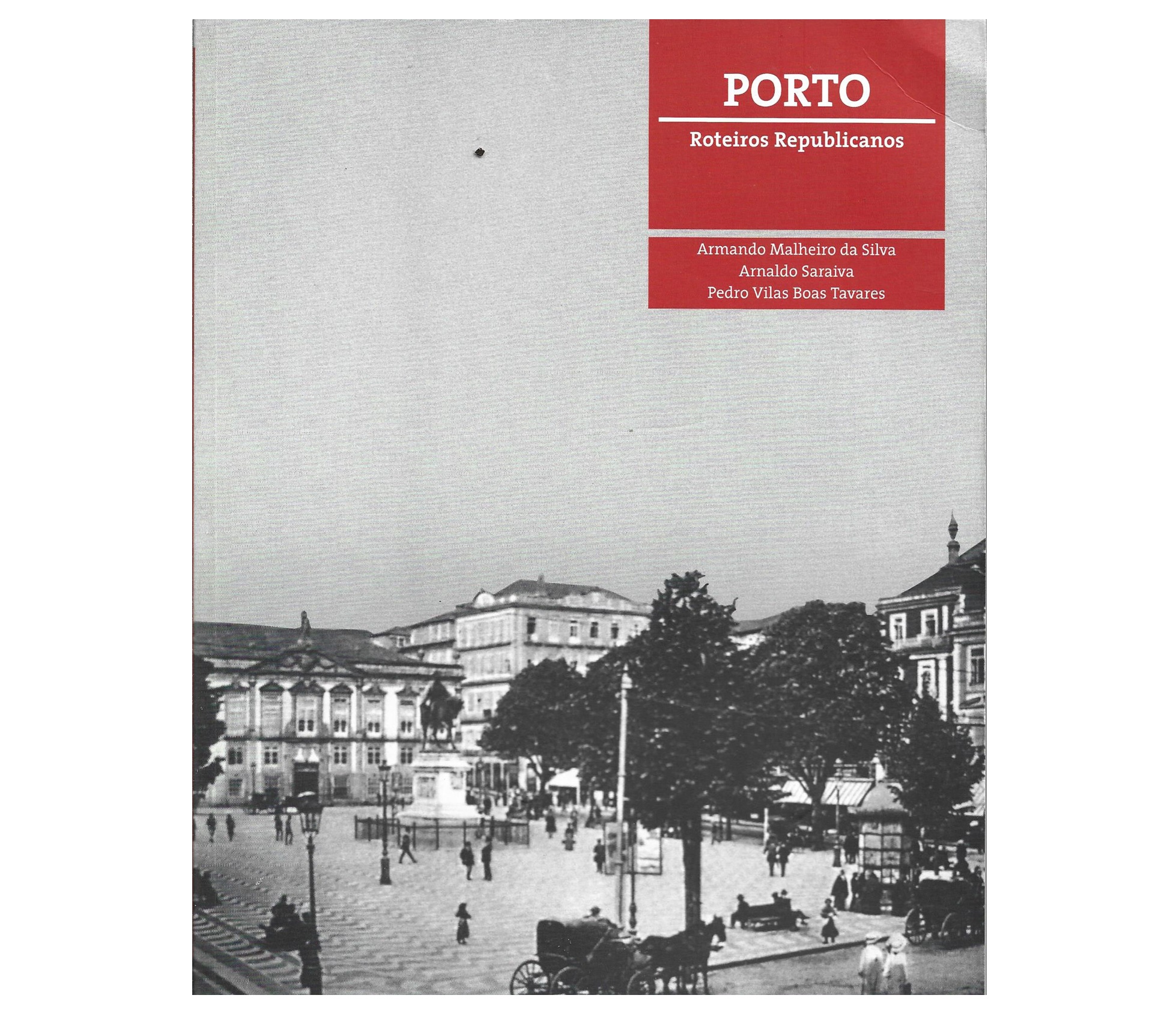 PORTO: ROTEIROS REPUBLICANOS  