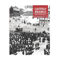 CASTELO BRANCO: ROTEIROS REPUBLICANOS  