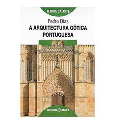 A ARQUITECTURA GÓTICA PORTUGUESA