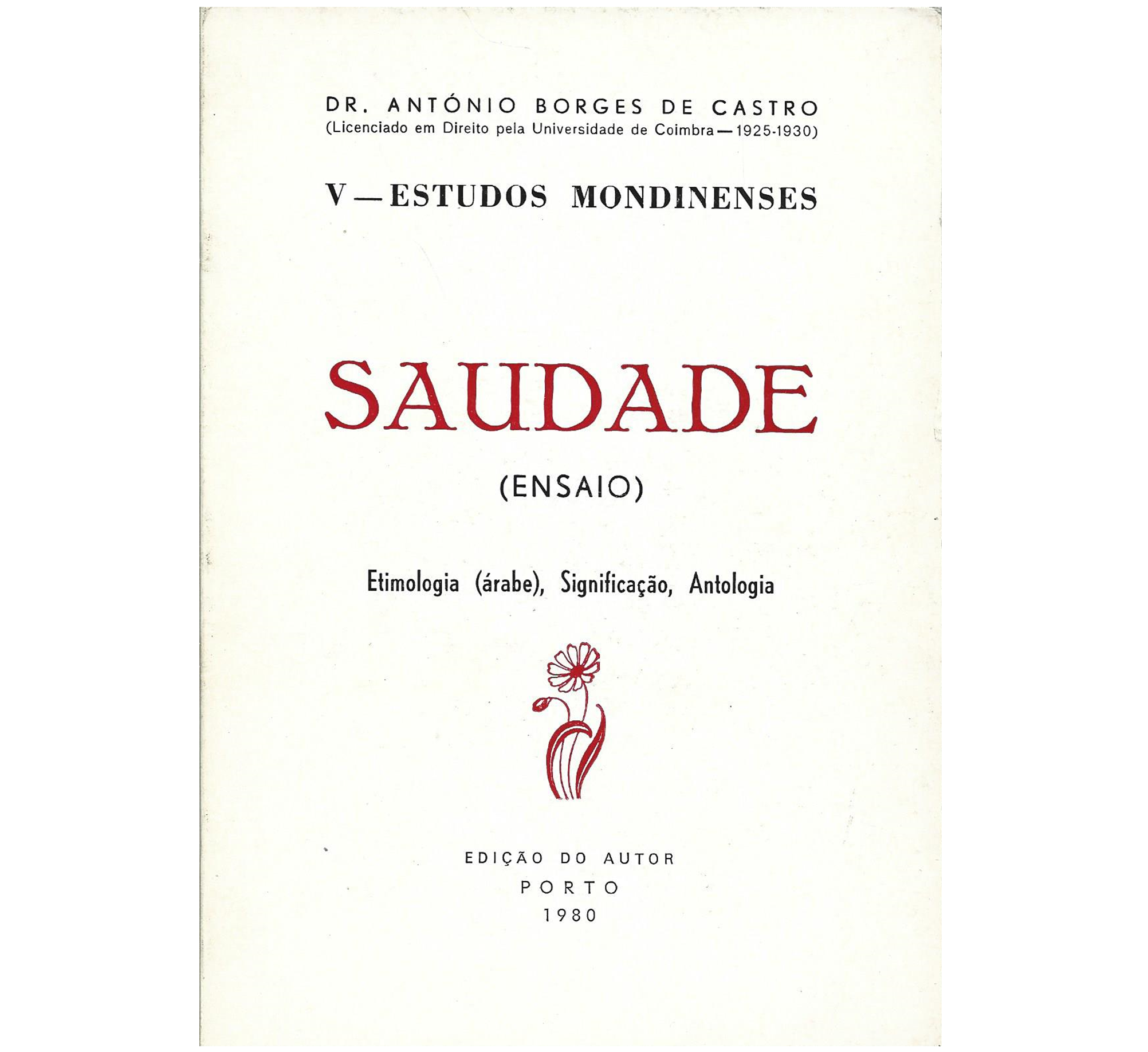 ESTUDOS MONDINENSES: SAUDADE