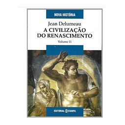 CIVILIZAÇÃO DO RENASCIMENTO. VOLUME II 