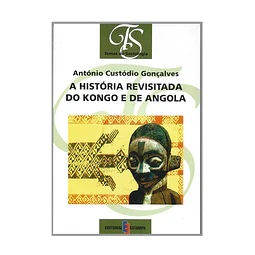 A HISTÓRIA REVISITADA DO KONGO E DE ANGOLA 