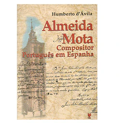 ALMEIDA MOTA: COMPOSITOR PORTUGUÊS 