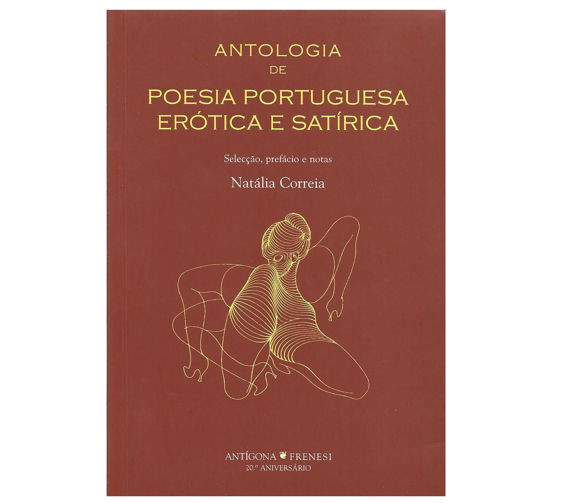 ANTOLOGIA DE POESIA PORTUGUESA ERÓTICA E SATÍRICA 