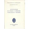 MISCELÂNEA DE LÍNGUA E LITERATURA PORTUGUESA MEDIEVAL