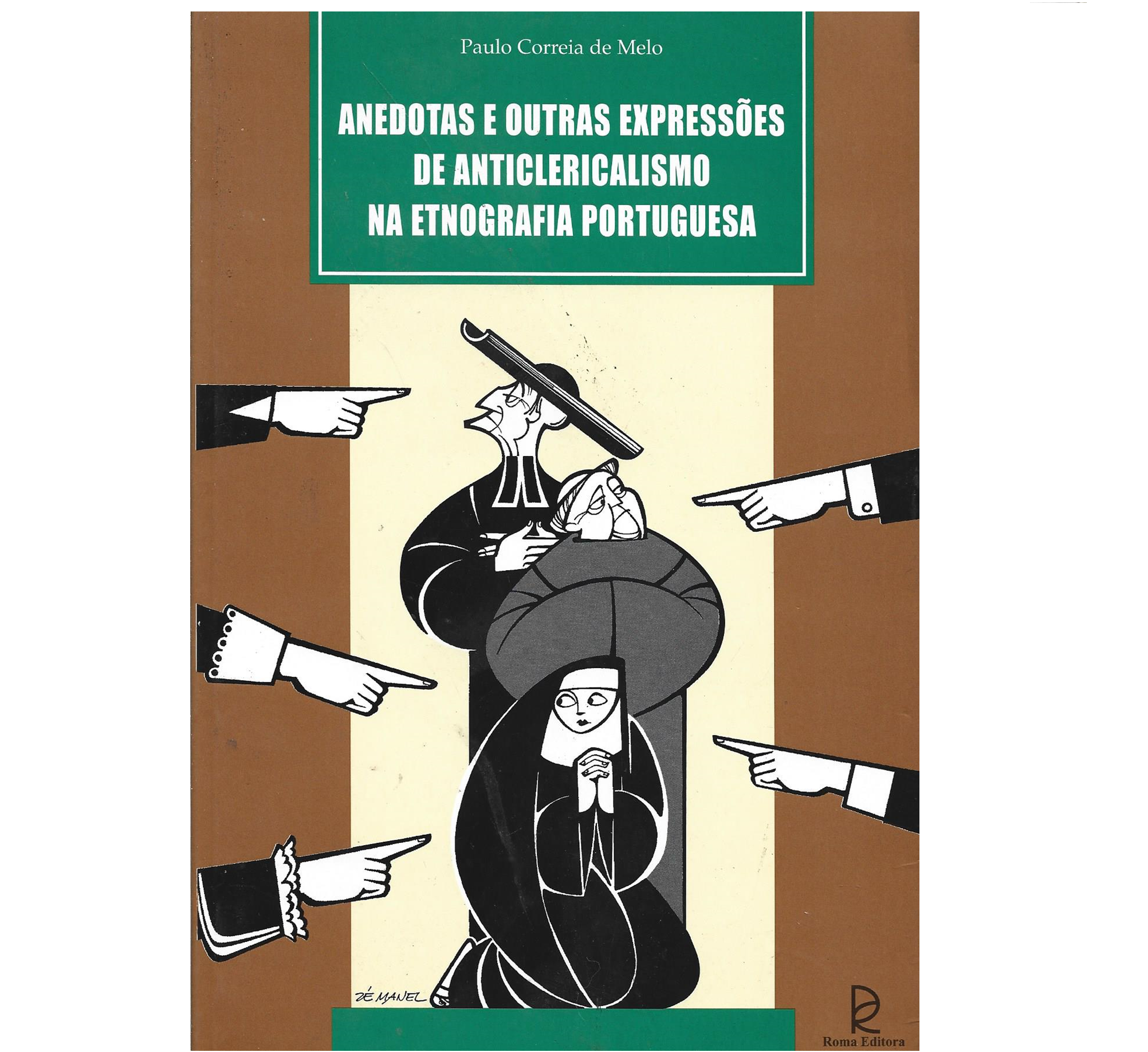 ANEDOTAS E OUTRAS EXPRESSÕES DE ANTICLERICALISMO NA ETNOGRAFIA.