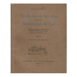 TRADIÇÕES DE SÉCULOS NUMA REALIZAÇÃO ACTUAL