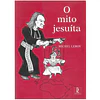 O MITO JESUÍTA