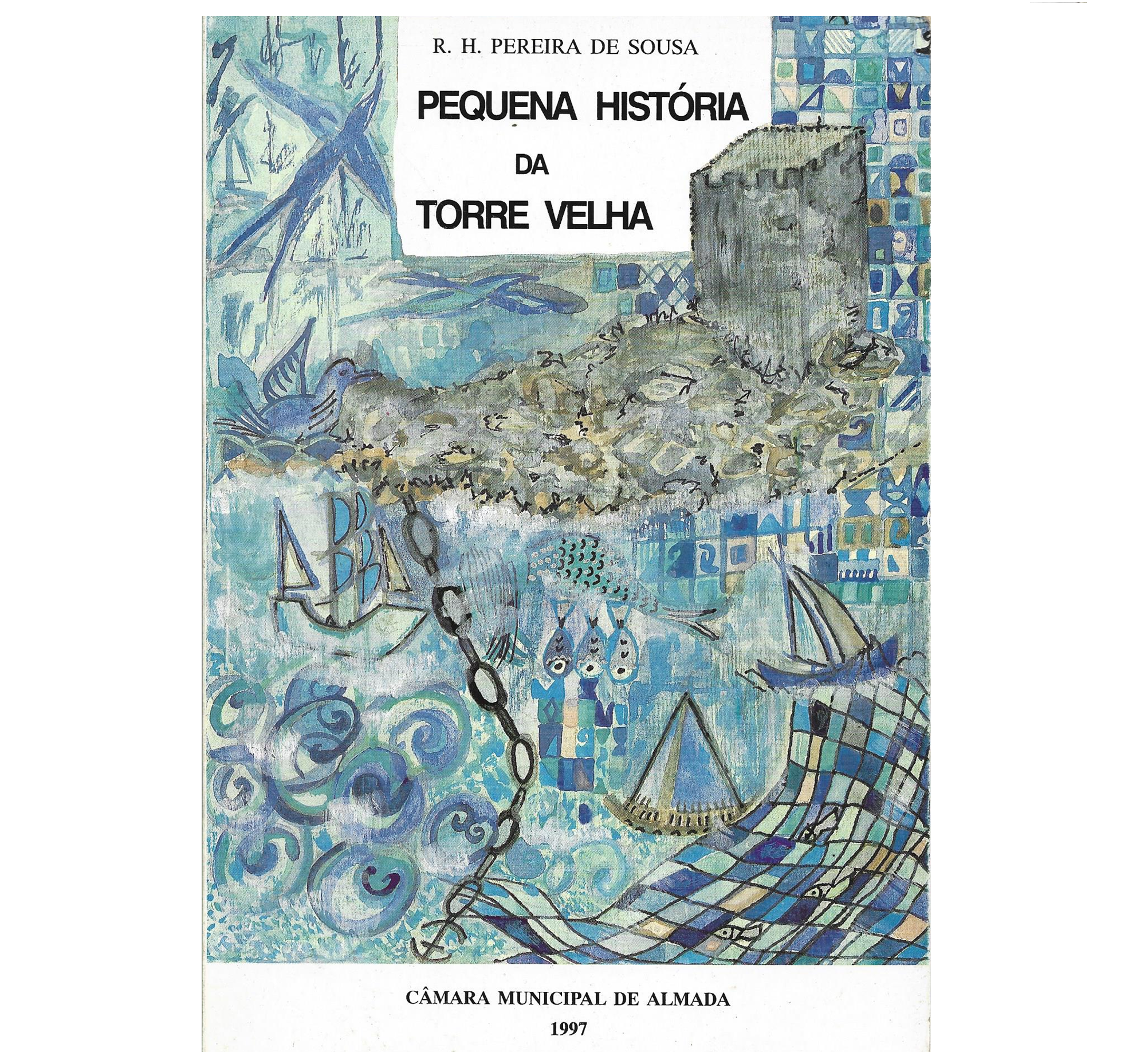 [ALMADA] PEQUENA HISTÓRIA DA TORRE VELHA