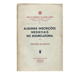 ALGUMAS INSCRIÇÕES MEDIEVAIS DO DOURO LITORAL