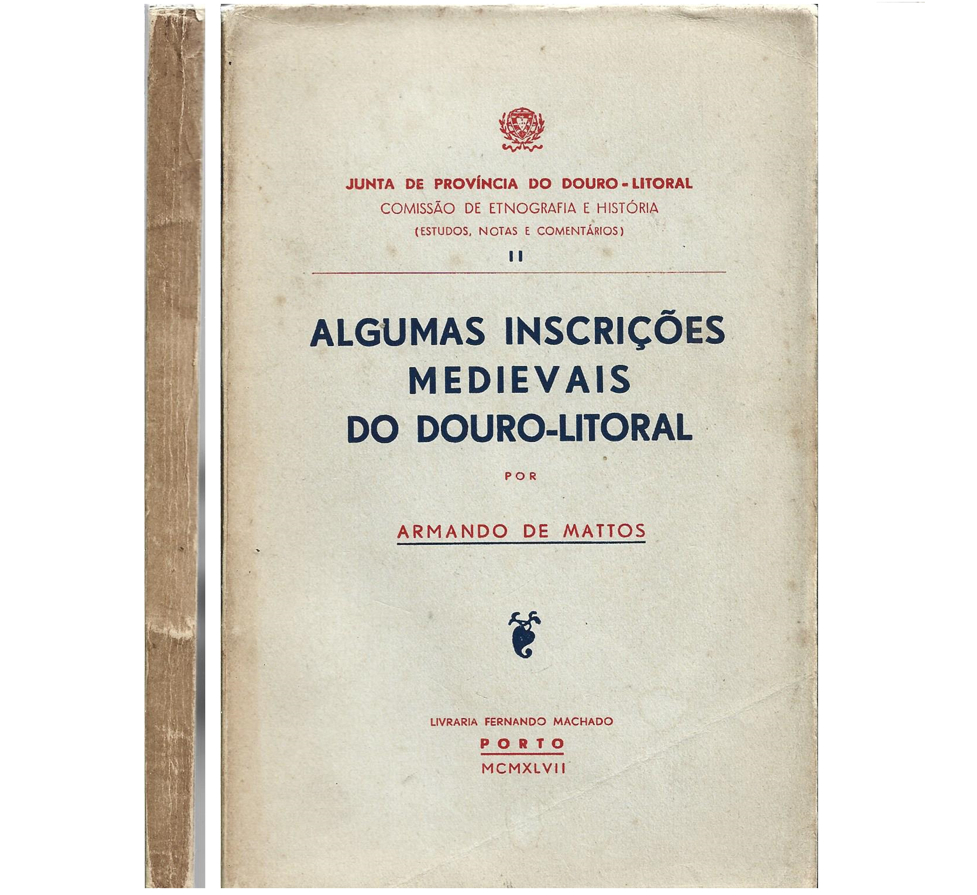 ALGUMAS INSCRIÇÕES MEDIEVAIS DO DOURO LITORAL