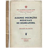ALGUMAS INSCRIÇÕES MEDIEVAIS DO DOURO LITORAL