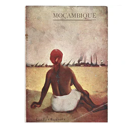 A COLÓNIA PORTUGUESA DE MOÇAMBIQUE