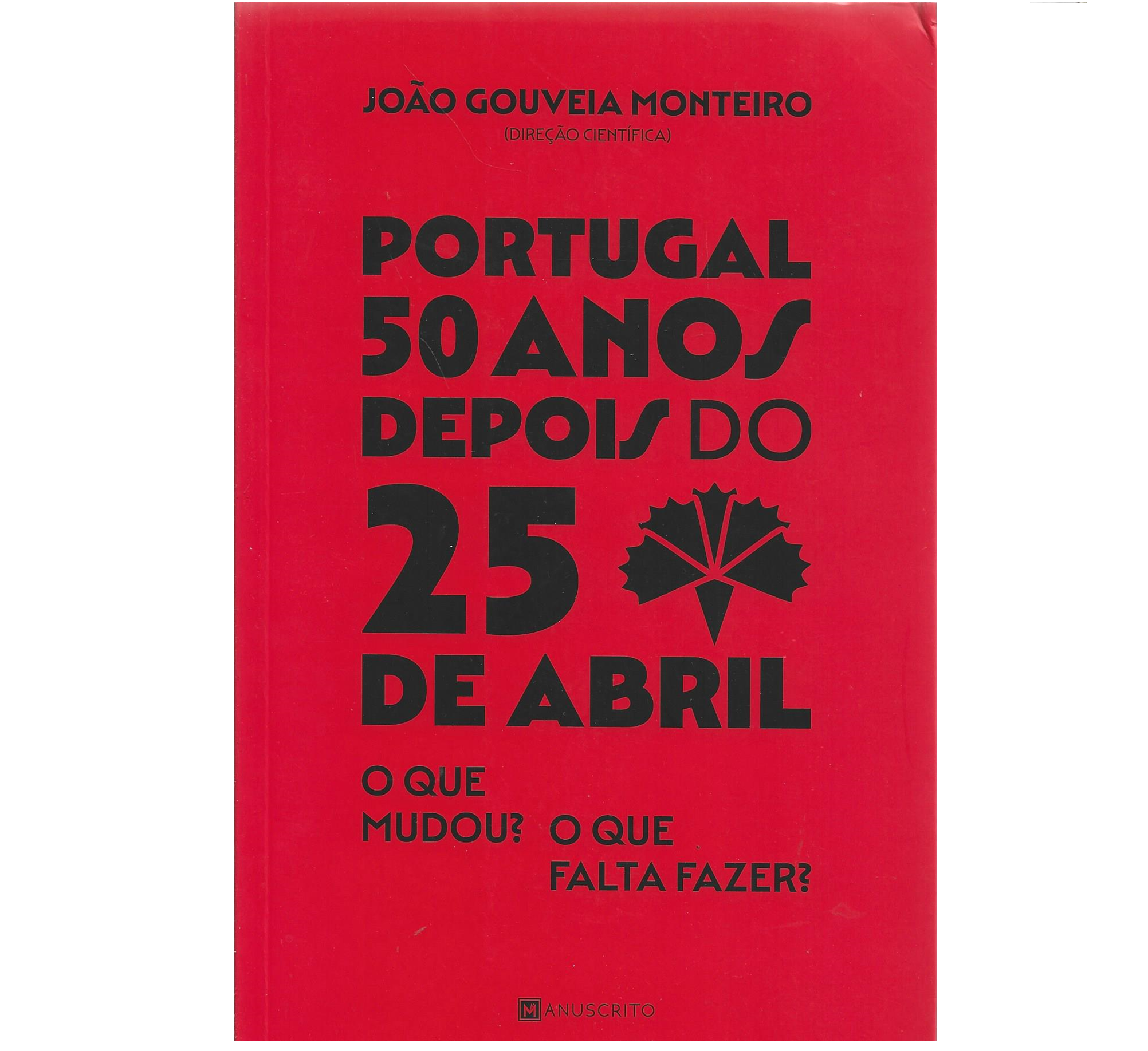 PORTUGAL 50 ANOS DEPOIS DO 25 DE ABRIL
