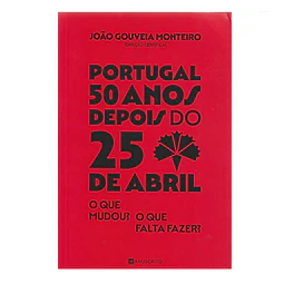 PORTUGAL 50 ANOS DEPOIS DO 25 DE ABRIL