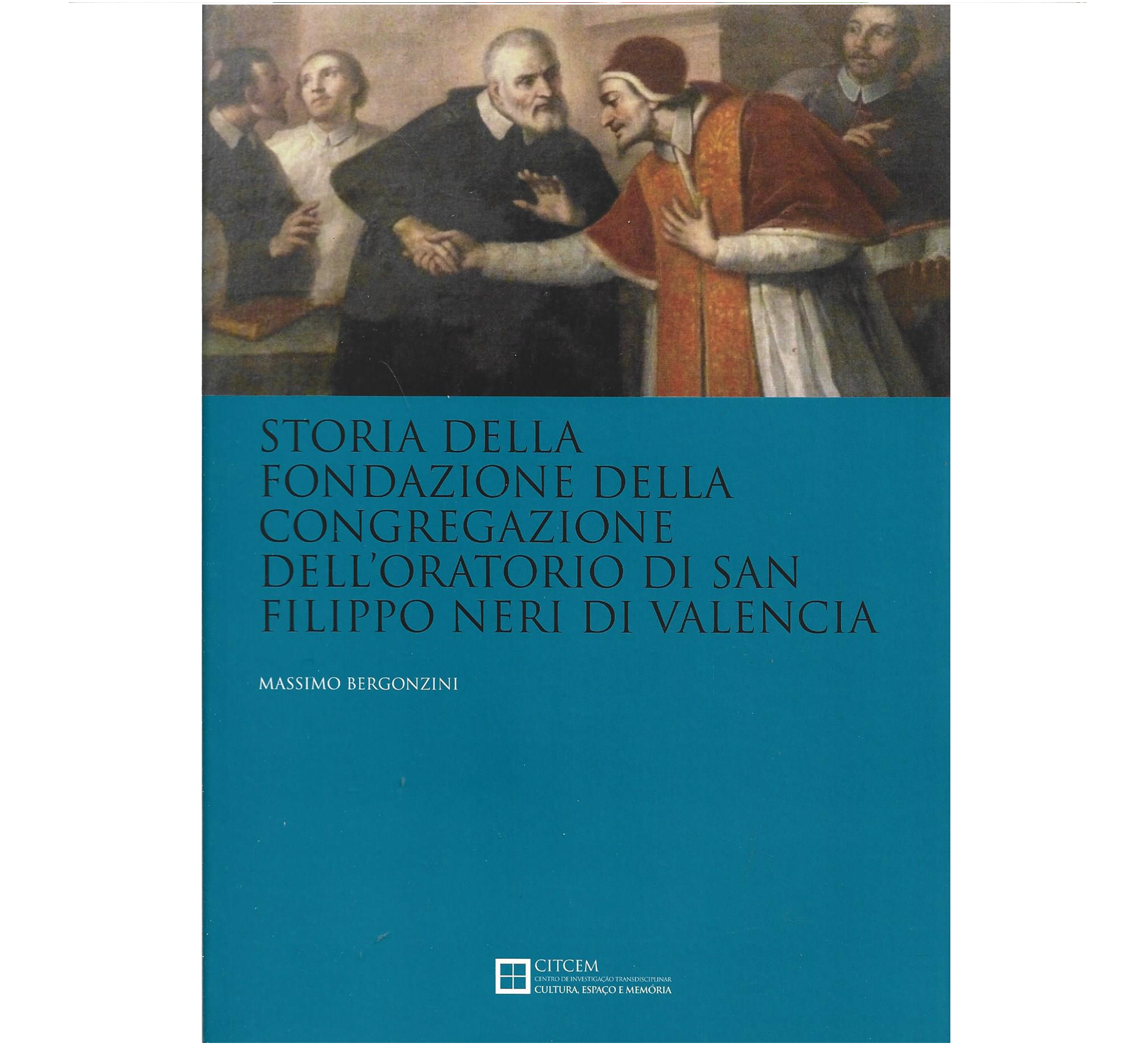 STORIA DELLA FONDAZIONE DELLA CONGREGAZIONE DELL'ORATORIO