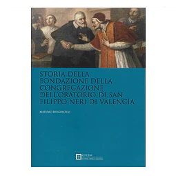 STORIA DELLA FONDAZIONE DELLA CONGREGAZIONE DELL'ORATORIO