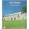 CASAS ATLÂNTICAS: GALIZA E NORTE DE PORTUGAL