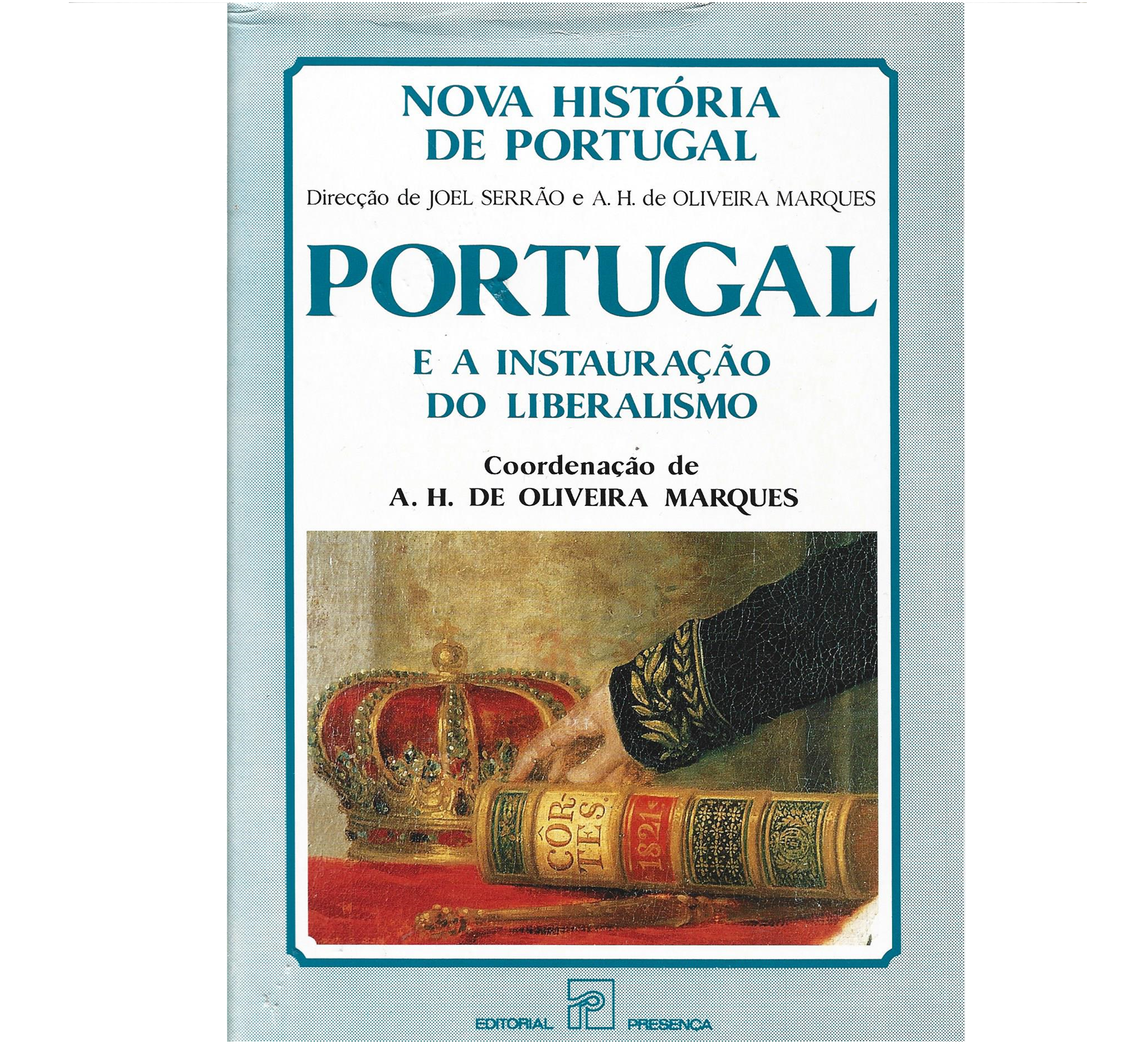 PORTUGAL E A INSTAURAÇÃO DO LIBERALISMO  