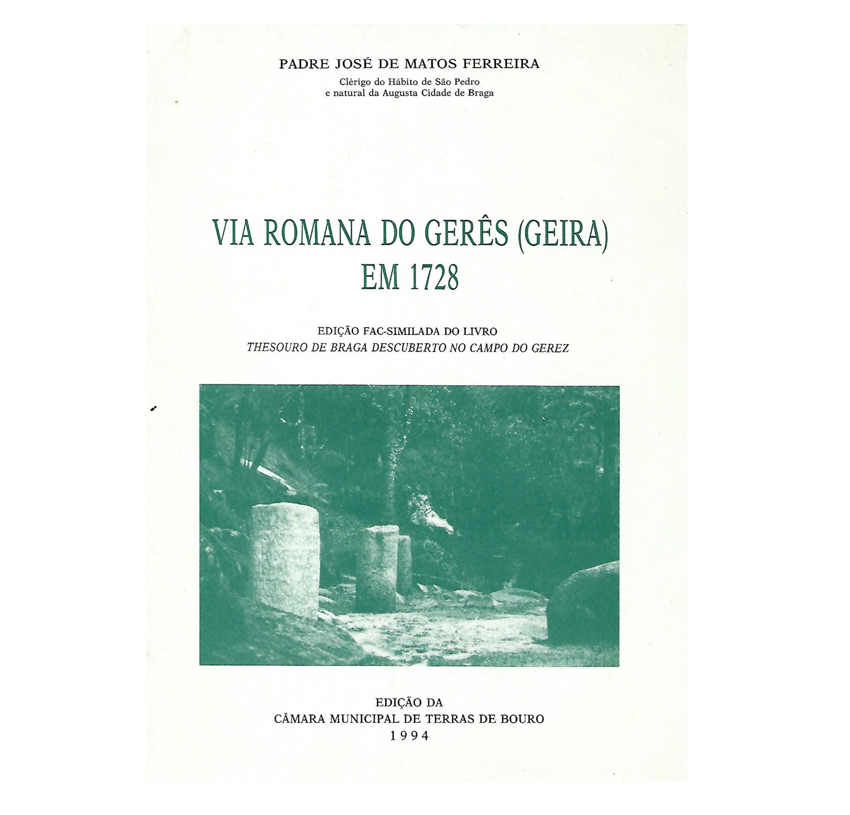 VIA ROMANA DO GERÊS (GEIRA) EM 1728