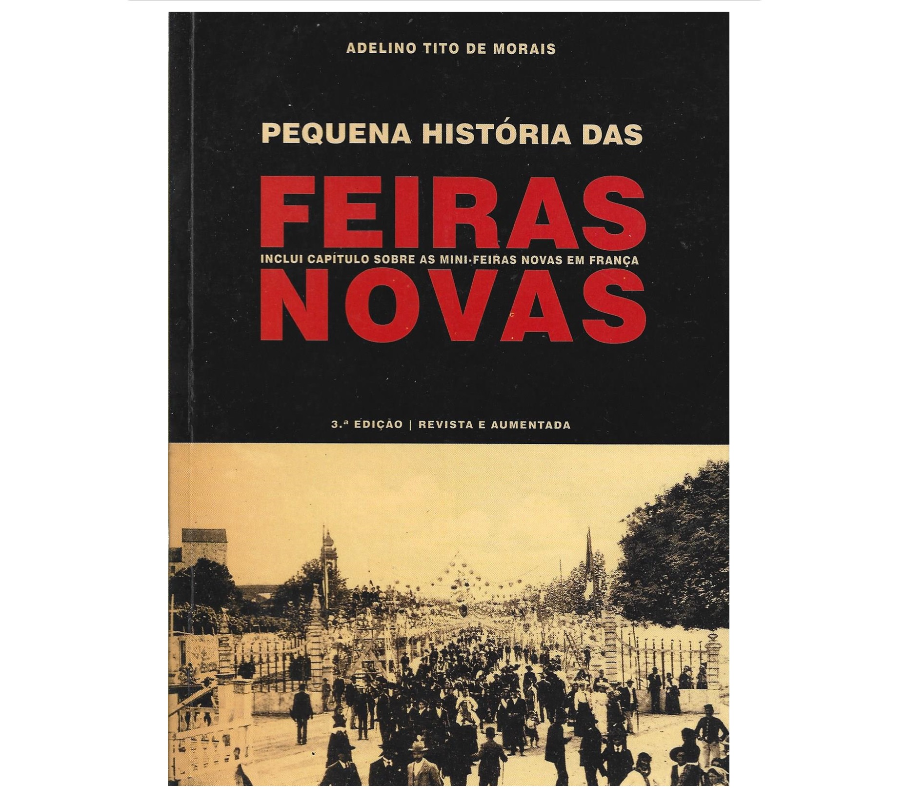 PEQUENA HISTÓRIA DAS FEIRAS NOVAS