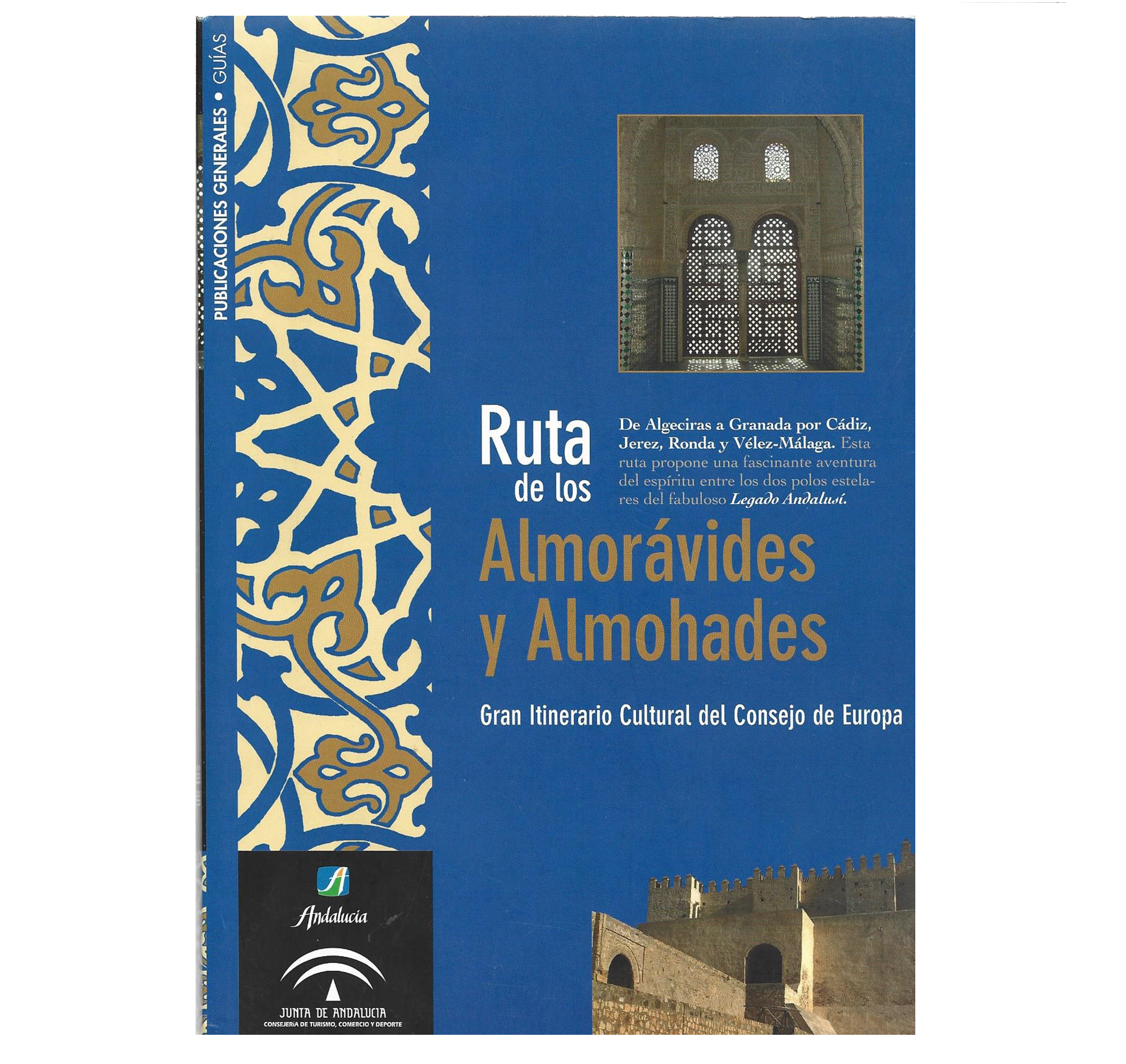 RUTA DE LOS ALMORÁVIDES Y ALMOHADES