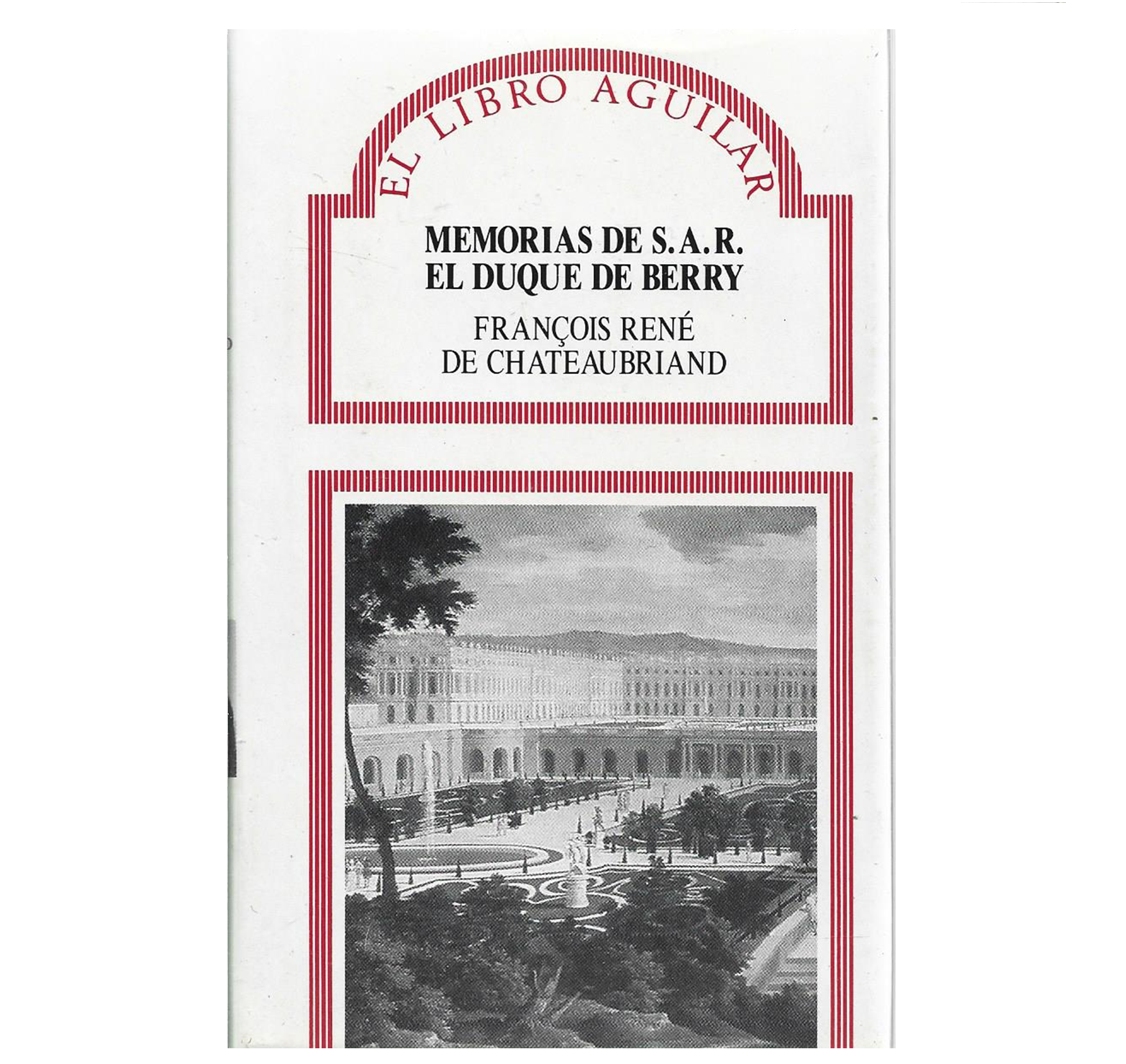 MEMORIAS DE S.A.R. EL DUQUE DE BERRY
