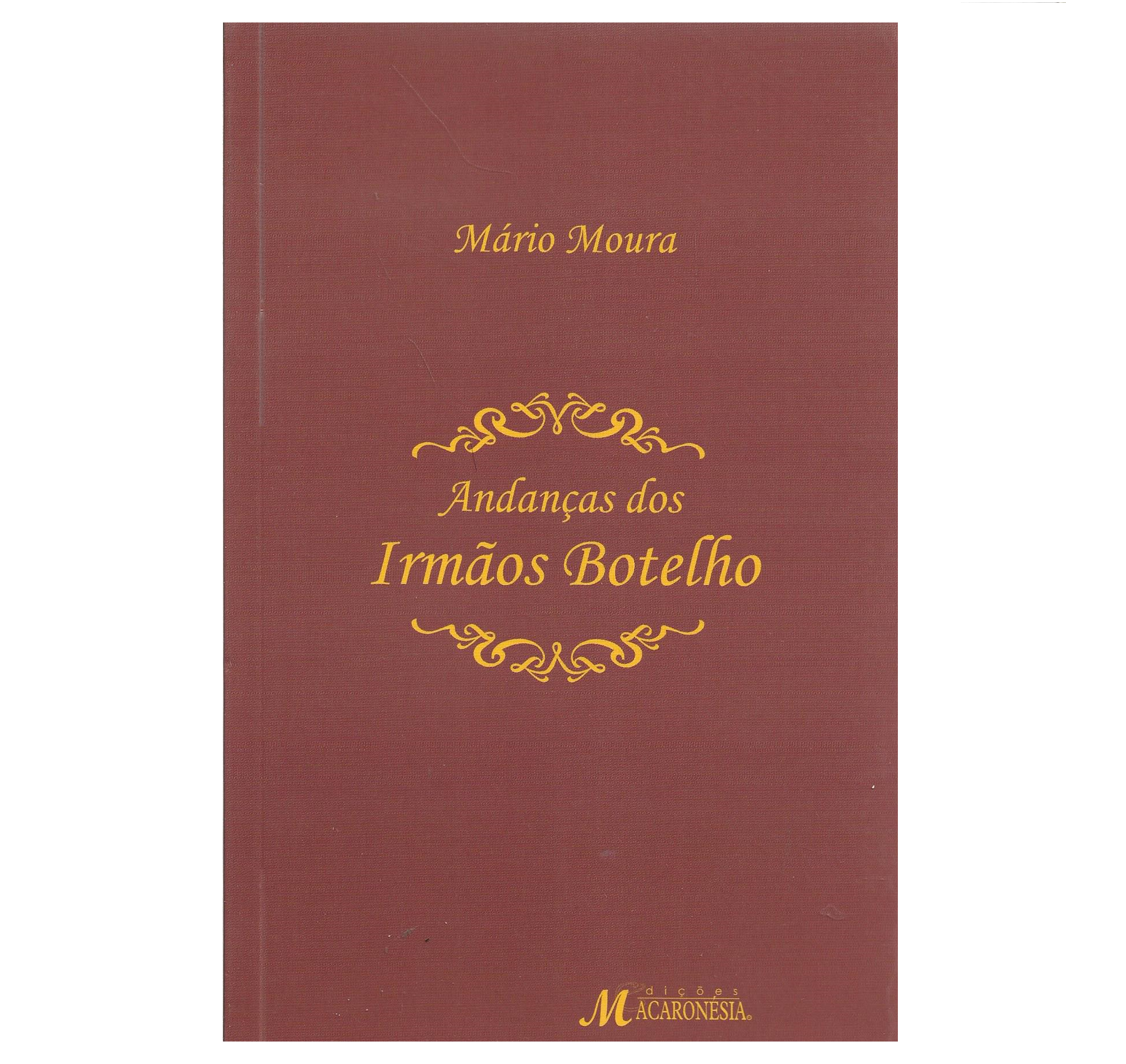 [AÇORES/BRASIL – SEC. XVIII] ANDANÇAS DOS IRMÃOS BOTELHO 
