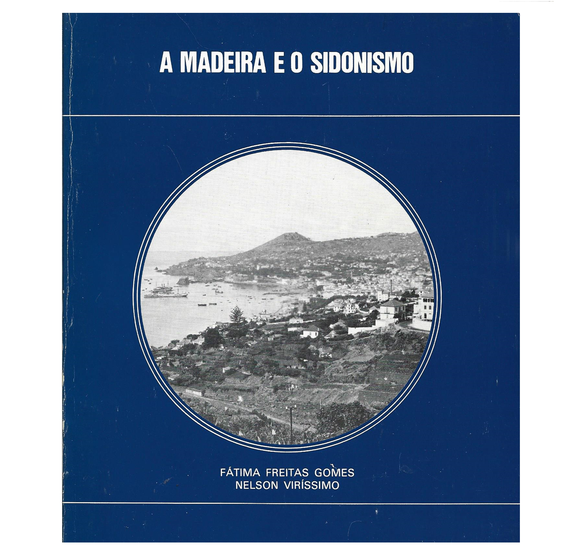 A MADEIRA E O SIDONISMO