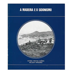 A MADEIRA E O SIDONISMO