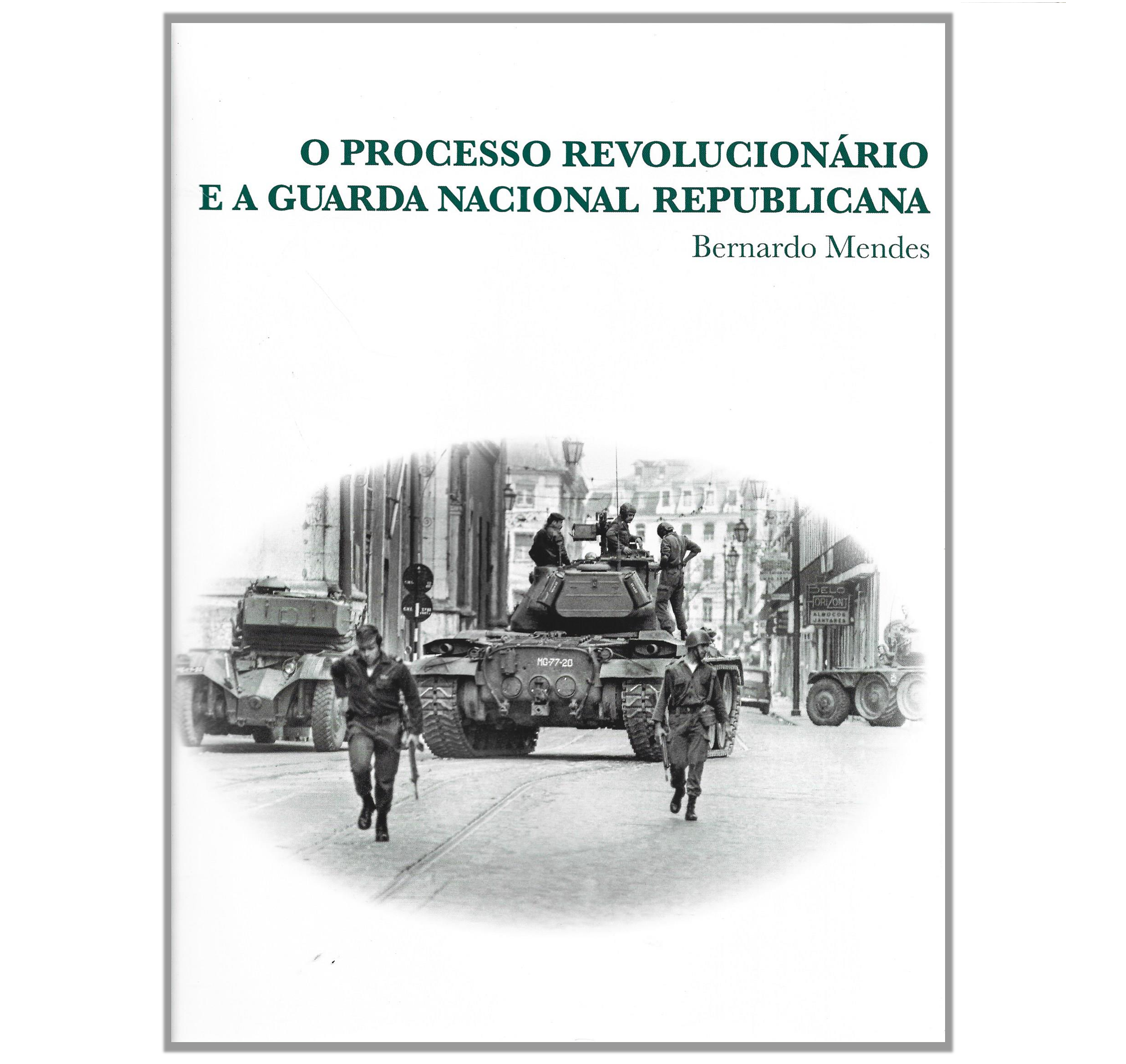 O PROCESSO REVOLUCIONÁRIO E A GUARDA NACIONAL REPUBLICANA