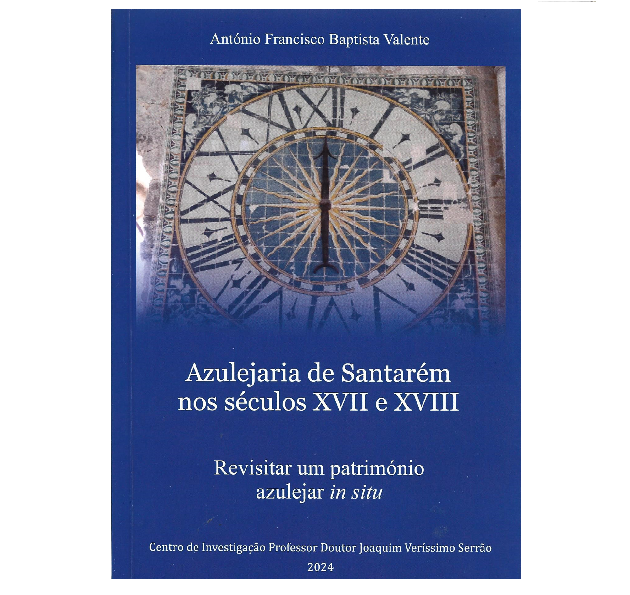 AZULEJARIA DE SANTARÉM NO SÉCULOS XVII E XVIII
