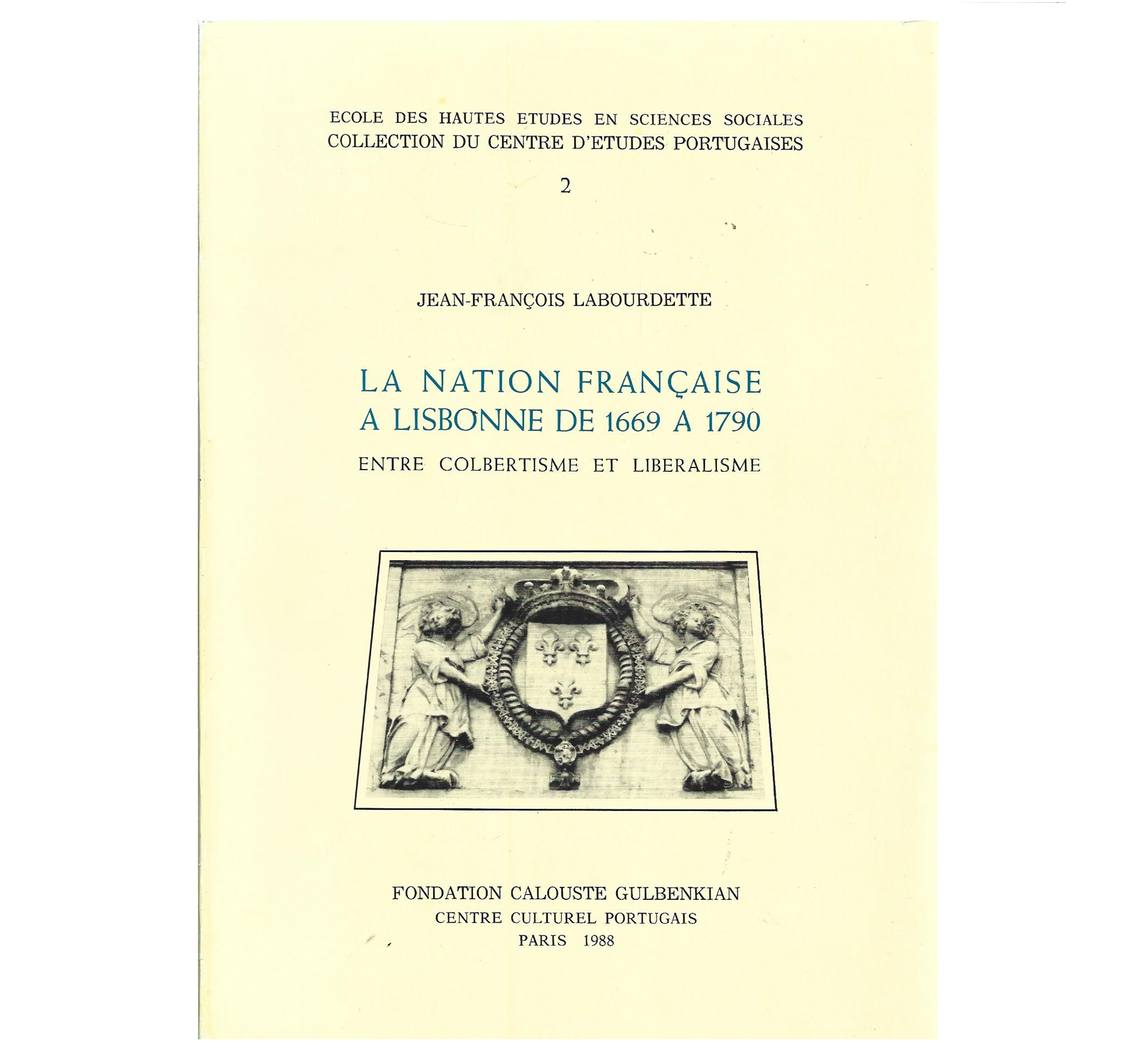 LA NATION FRANÇAISE A LISBONNE DE 1669 A 1790