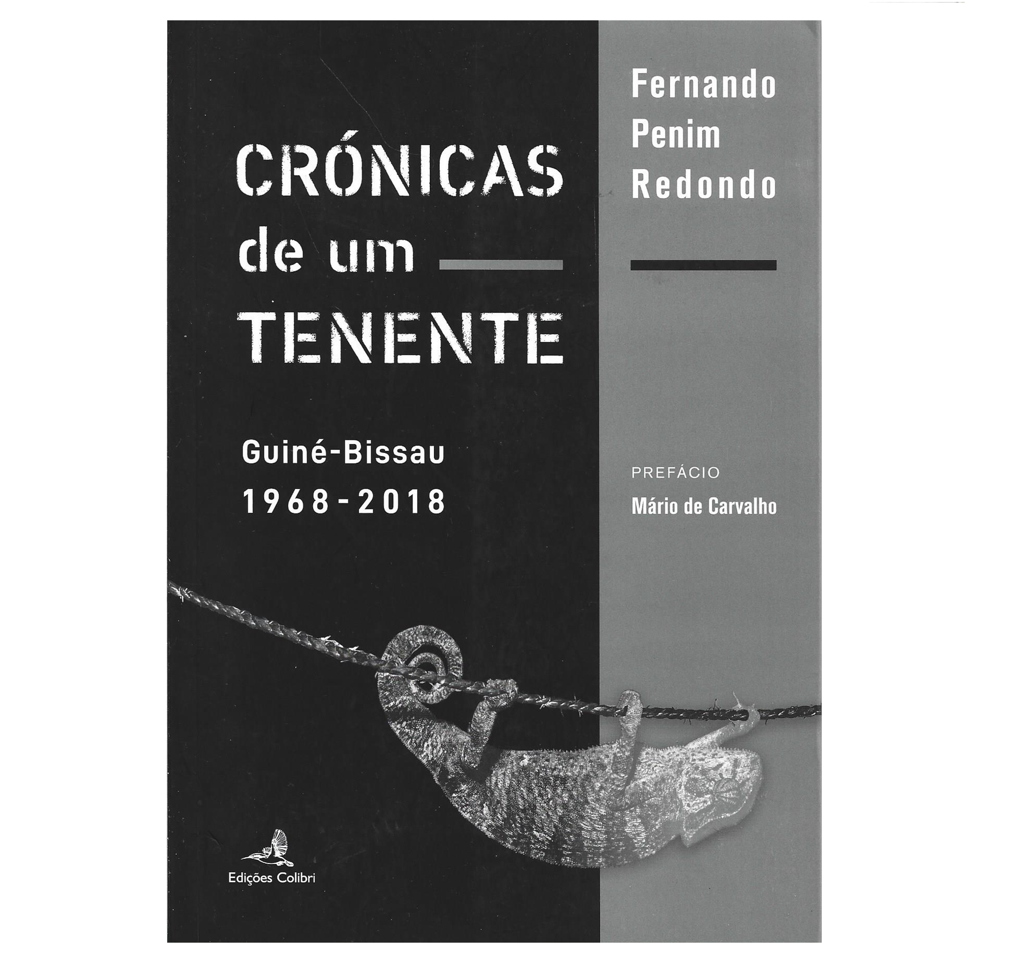 CRÓNICAS DE UM TENENTE: GUINÉ-BISSAU 1968-2018.