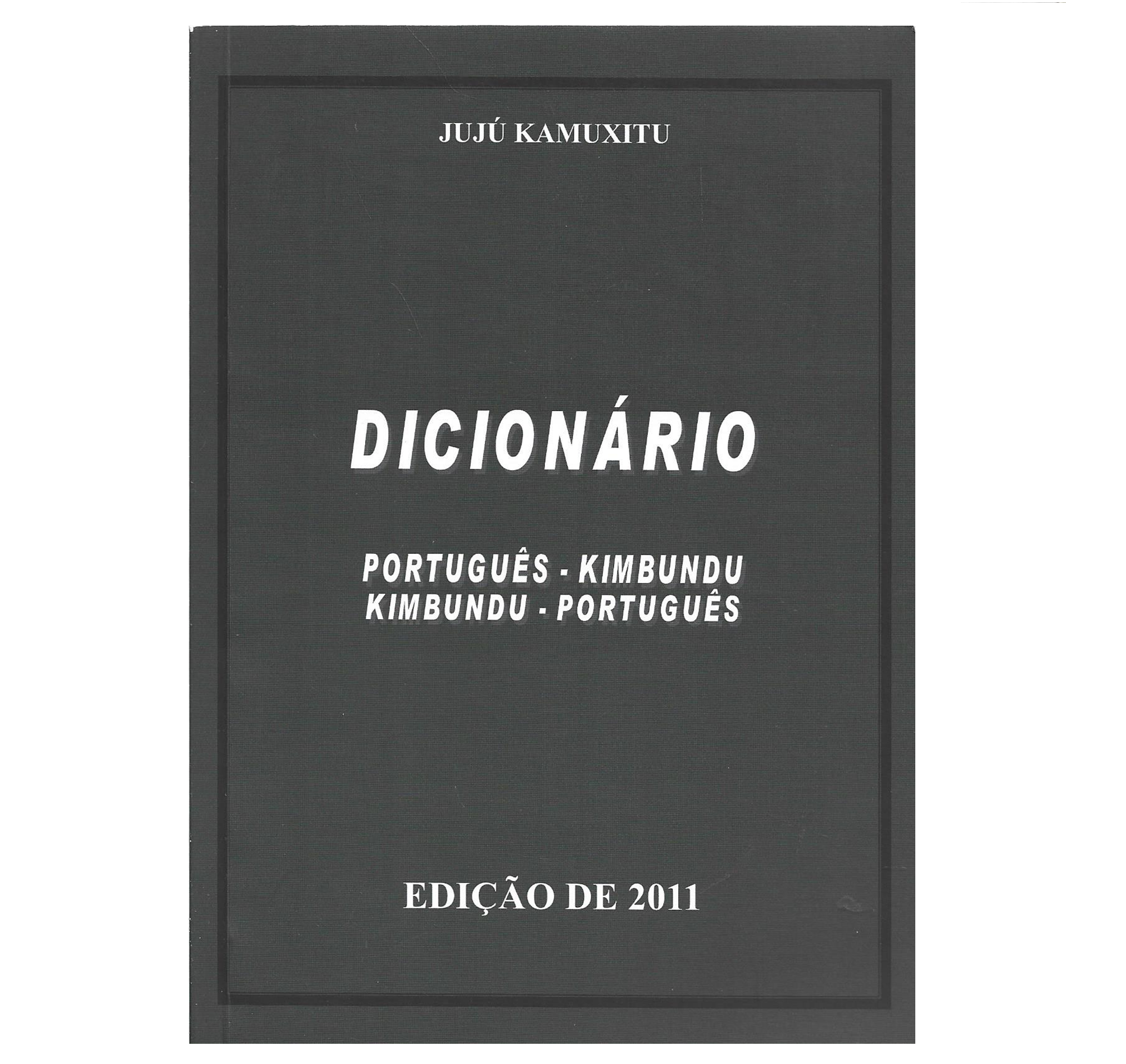 DICIONÁRIO: PORTUGUÊS-KIMBUNDU E KIMBUNDU-PORTUGUÊS