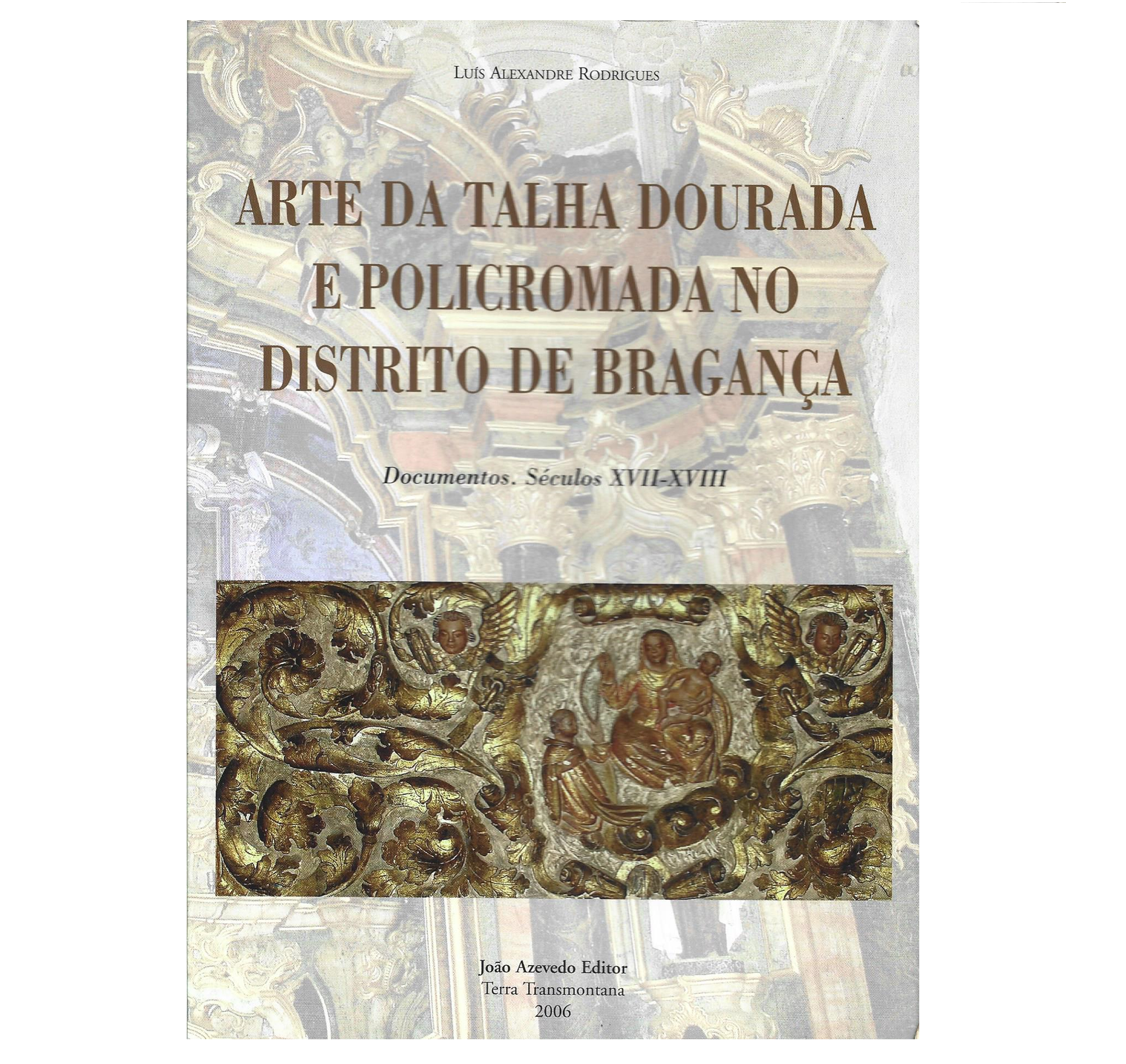TALHA DOURADA E POLICROMADA: BRAGANÇA