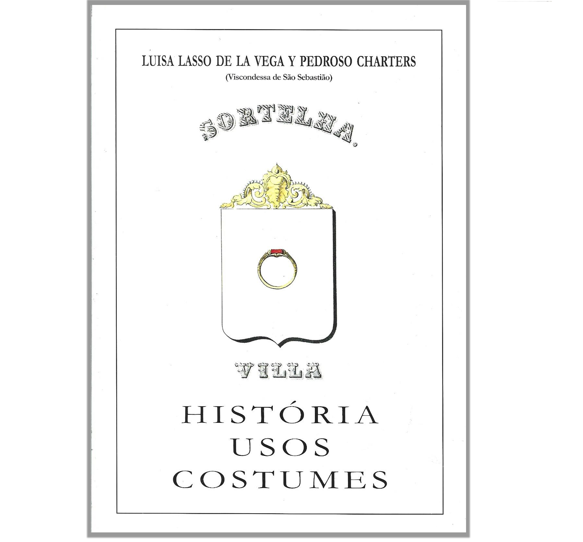 SORTELHA: HISTÓRIA, USOS E COSTUMES