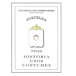 SORTELHA: HISTÓRIA, USOS E COSTUMES