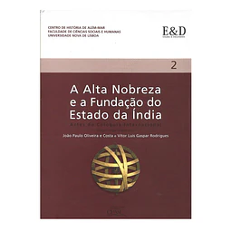 A ALTA NOBREZA E A FUNDAÇÃO DO ESTADO DA ÍNDIA