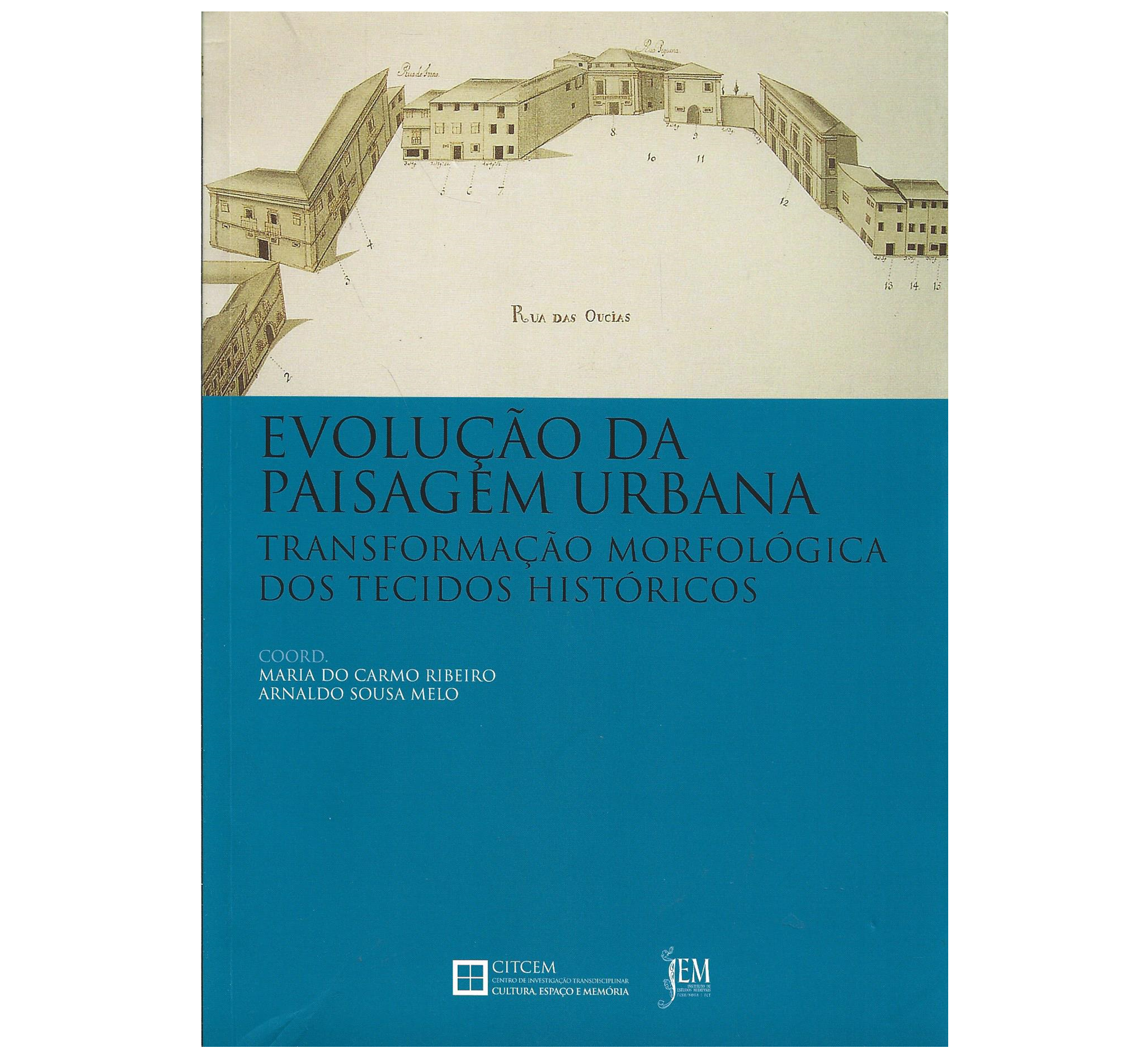 EVOLUÇÃO DA PAISAGEM URBANA: XIII-XVIII